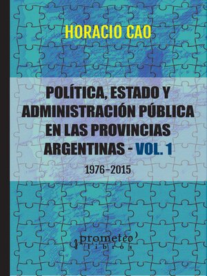 cover image of Política, Estado y administración pública en las provincias argentinas